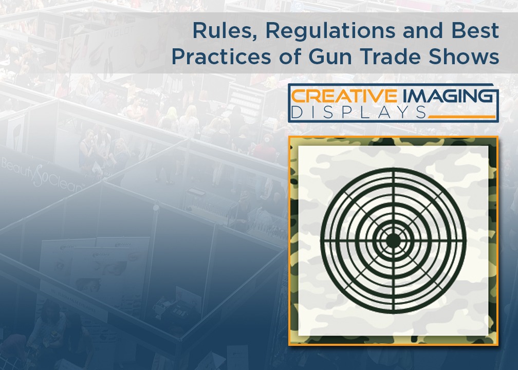 Rules Regulations And Best Practices Of Gun Trade Shows Creative