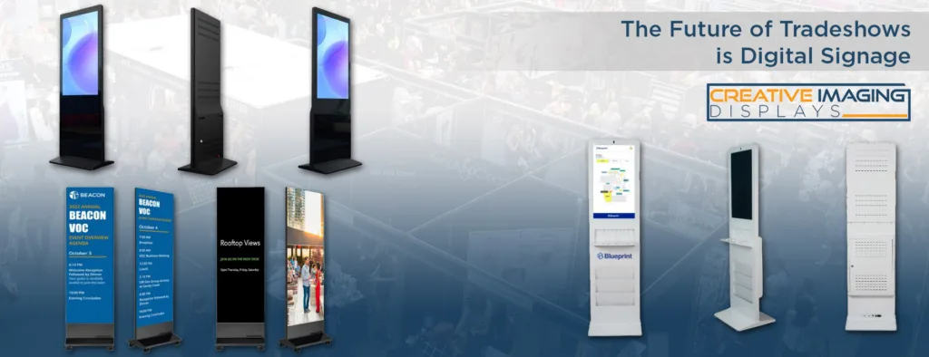 The Future of Tradeshows is Digital Signage